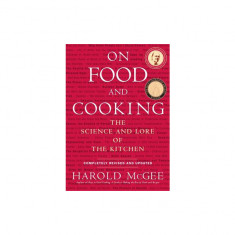 On Food and Cooking: The Science and Lore of the Kitchen