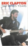 Eric Clapton - The Blues Years, Caseta audio