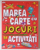 MAREA CARTE CU JOCURI SI ACTIVITATI , ilustratii de BECCY BLAKE , text de LISA REGAN , 2021