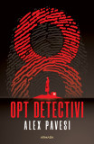 Opt detectivi - Alex Pavesi, Nemira