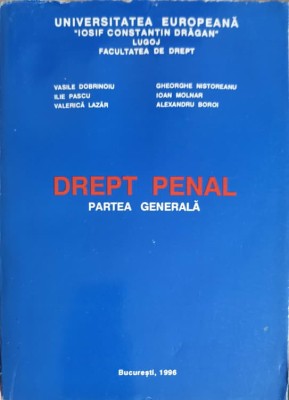 DREPT PENAL, PARTEA GENERALA-V. DOBRINOIU, I. PASCU, I. MOLNAR, G. NISTOREANU, A. BOROI, V. LAZAR-249629 foto