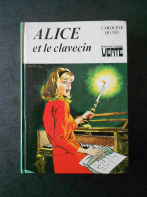 CAROLINE QUINE - ALICE ET LE CLAVECIN (limba franceza) foto