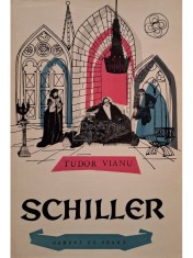 Tudor Vianu - Schiller (Editia: 1961) foto