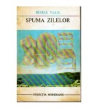 Boris Vian - Spuma zilelor - 109531