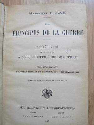 F. FOCH - Des principes de la guerre. Conf&amp;eacute;rences faites en 1900 &amp;agrave; l&amp;#039;Ecole. 1918 foto