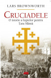 Cruciadele O istorie a luptelor pentru Tara Sfanta, ALL