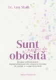 Cumpara ieftin Sunt a&#039; naibii de obosita. Un plan verificat pentru depasirea burnoutului, cresterea nivelului de energie si recuperarea vietii/Amy Shah