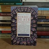 MATILA C. GHYKA - NUMARUL DE AUR : RITURI SI RITMURI PITAGOREICE IN DEZVOLTAREA CIVILIZATIEI OCCIDENTALE , 2016 *