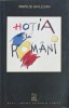Hotia la Romani - Marius Ghilezan, Editura Runa, 2008, 150 pagini