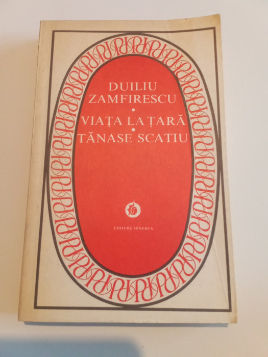 VIAȚA LA ȚARA - TĂNASE SCATIU - DULIU ZAMFIRESCU