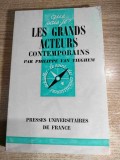 Les grands acteurs contemporains (1900-1963) - Philippe Van Tieghem (Presses Universitaires de France, 1963)