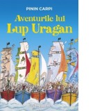 Aventurile lui Lup Uragan - Cerasela Barbone, Carpi Pinin