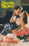 Sandra Brown - Fuga de celebritate