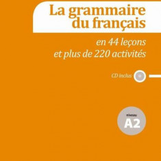 La grammaire du français en 44 leçons et plus de 220 activités + CD (A2) - Paperback brosat - Patrick Guédon, Sylvie Poisson-Quinton - Maison des Lang