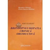 Bronhopneumopatia cronica obstructiva. ghid practic - Ruxandra Ulmeanu (AC77)