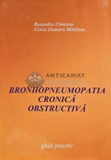Bronhopneumopatia cronica obstructiva. ghid practic - Ruxandra Ulmeanu (AC77)