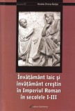 Nicoleta Simona Martian - Invatamant laic si invatamant crestin in Imperiul