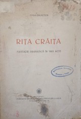 RITA CRAITA. FANTEZIE DRAMATICA IN TREI ACTE-GALA GALACTION-241454