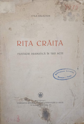 RITA CRAITA. FANTEZIE DRAMATICA IN TREI ACTE-GALA GALACTION foto