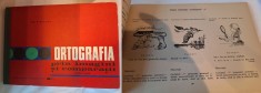 ORTOGRAFIA prin imagini si comparatii, carte de specialitate - uz scolar, foarte utila pentru elevi, autor Ion. P. Necula - Ed. Didactica anul 1972