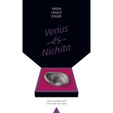 Venus &eacute;s Nichita - Varga L&aacute;szl&oacute; Edg&aacute;r