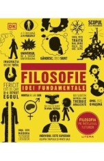 Filosofie. Idei fundamentale