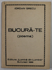 BUCURA -TE ( POEME ) de IORDAN GRECU , 1992 foto