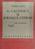 G. Calinescu si Jurnalul Literar - Viorel Alecu, 1989, Minerva, 239 pagini, Brosata, Biografii si Memorii