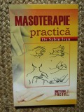 MASOTERAPIE PRACTICA - SABIN IVAN