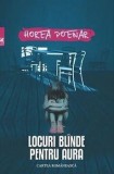 Locuri blinde pentru Aura/Horea Poenar, cartea romaneasca