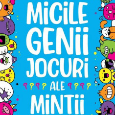 Micile genii: Jocuri ale minții - Paperback brosat - Gareth Moore - Paralela 45