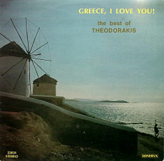Vinil Theodorakis &amp;ndash; Greece, I Love You! (The Best Of Theodorakis) (VG++) foto
