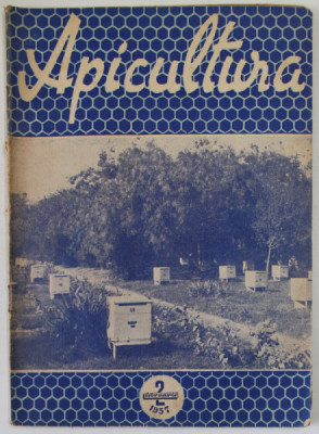 APICULTURA , ORGAN DE INDRUMARE APICOLA A MINISTERULUI AGRICULTURII SI SILVICULTURII , NR. 2 , FEBRUARIE , 1957 foto