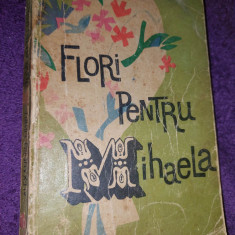 Carte de colectie,ALEXANDRU MITRU-FLORI PENTRU MIHAELA,Ed Tineretului,1964,293 p