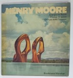 HENRY MOORE , ENERGY IN SPACE , ALBUM DE ARTA IN GERMANA , ENGLEZA , FRANCEZA , photos JOHN HEDGECOE , 1973