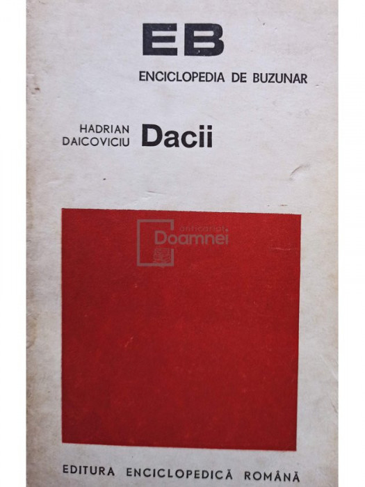 Hadrian Daicoviciu - Dacii (editia 1972)