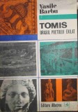 Vasile Barbu - Tomis - Orasul poetului exilat (editia 1972)