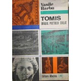 Vasile Barbu - Tomis - Orasul poetului exilat (Editia: 1972)