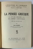 LA PENSEE GRECQUE ET LES ORIGINES DE L ' ESPRIT SCIENTIFIQUE par LEON ROBIN , 1932