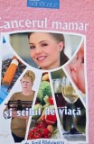 Cancerul Mamar si Stilul de Viata - Emil Radulescu - Carte