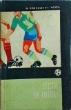 N. Rosculet, I. Voica - Lectii de fotbal