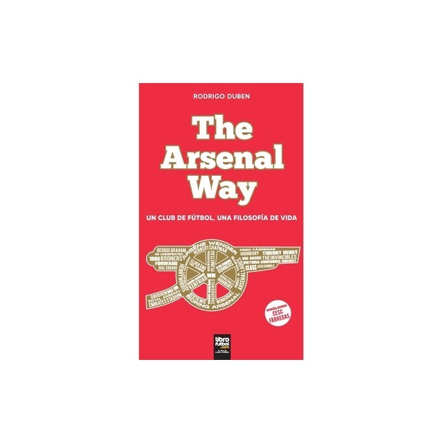 The Arsenal Way: Un club de f