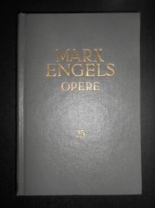 Karl Marx, Friedrich Engels - Opere. Volumul 25 Partea 1 (1969 editie cartonata) foto