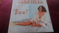 DISC VINIL MADALINA EI SI CE foto