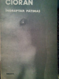 Cioran - Indreptar patimas (1944)