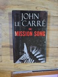 The Mission Song - John le Carr&eacute;