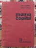 Myh A0 - Emil Capraru - Heta Capraru - Mama si copilul - ed 1978