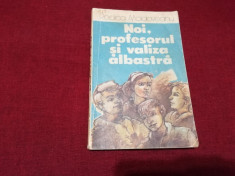 RODICA MOLDOVEANU - NOI PROFESORUL SI VALIZA ALBASTRA foto