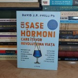 DAVID PHILLIPS - CEI SASE HORMONI CARE ITI VOR REVOLUTIONA VIATA , 2024 *