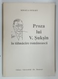PROZA LUI V . SUKSIN IN TALMACIRE ROMANEASCA de MIHAELA MORARU , 2000 * TEXT IN LIMBA RUSA